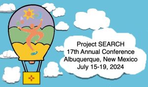 Graphic with colorful hot air balloon in blue sky with puffy clouds. Balloon has Project SEARCH logo man on it.